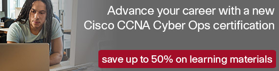 Save up to 50% on new CCNA Cyber Ops Learning Materials