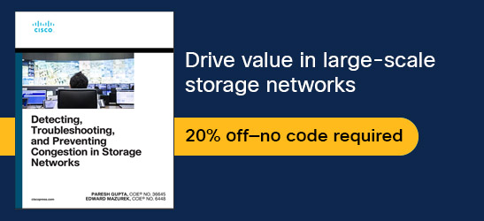 Detecting, Troubleshooting, and Preventing Congestion in Storage Networks -- save 20%, no code required