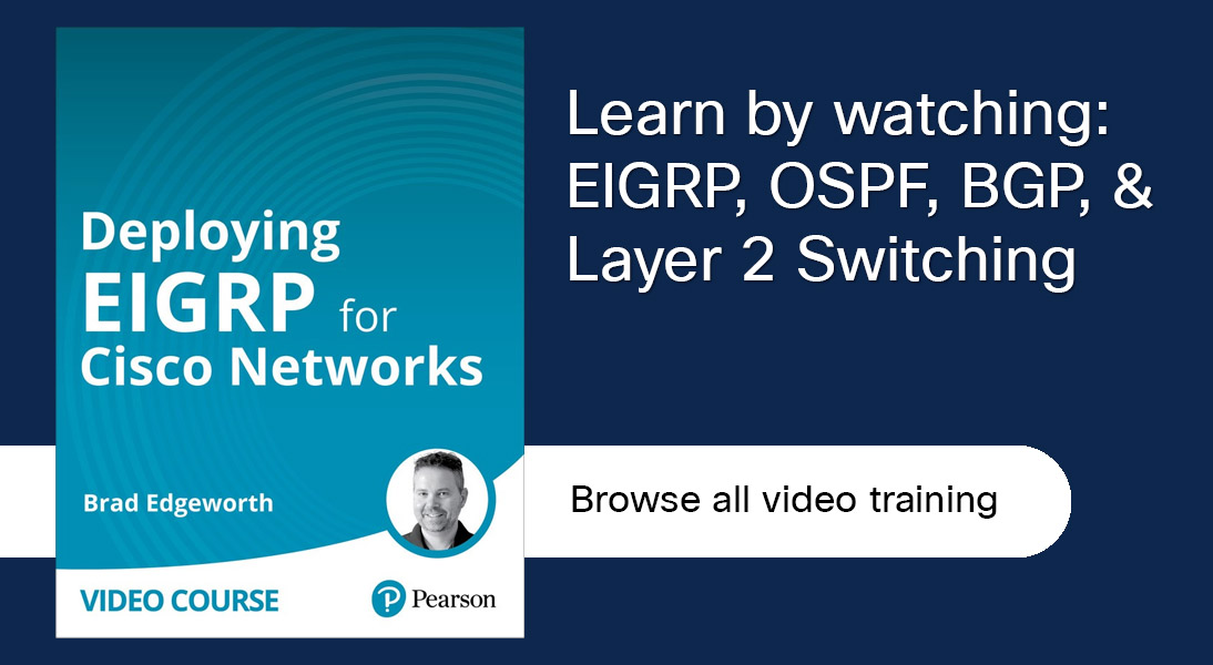Video training: EIGRP, OSPF, BPG, and Layer 2 Switching