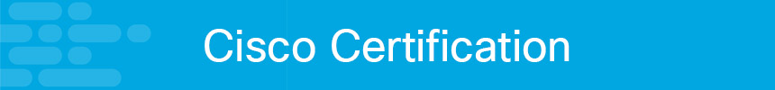Cisco Certification Program Updates