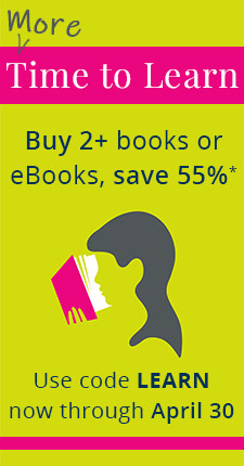 More Time to Learn: Buy 2+ books or eBooks, save 55% now through April 30
