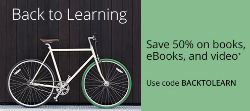 Save 50% on eligible books, eBooks, and video now through September 13* -- use code BACKTOLEARN