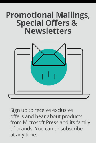 Opt in to hear about new releases and special offers from Microsoft Press