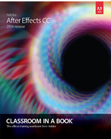 Adobe After Effects CC Classroom in a Book (2014 release)