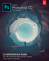Adobe Photoshop CC Classroom in a Book (2017 release)