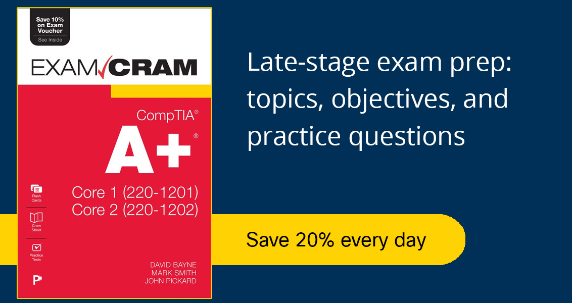 CompTIA A+ Core 1 (220-1201) and Core 2 (220-1202) Exam Cram, 2nd Edition