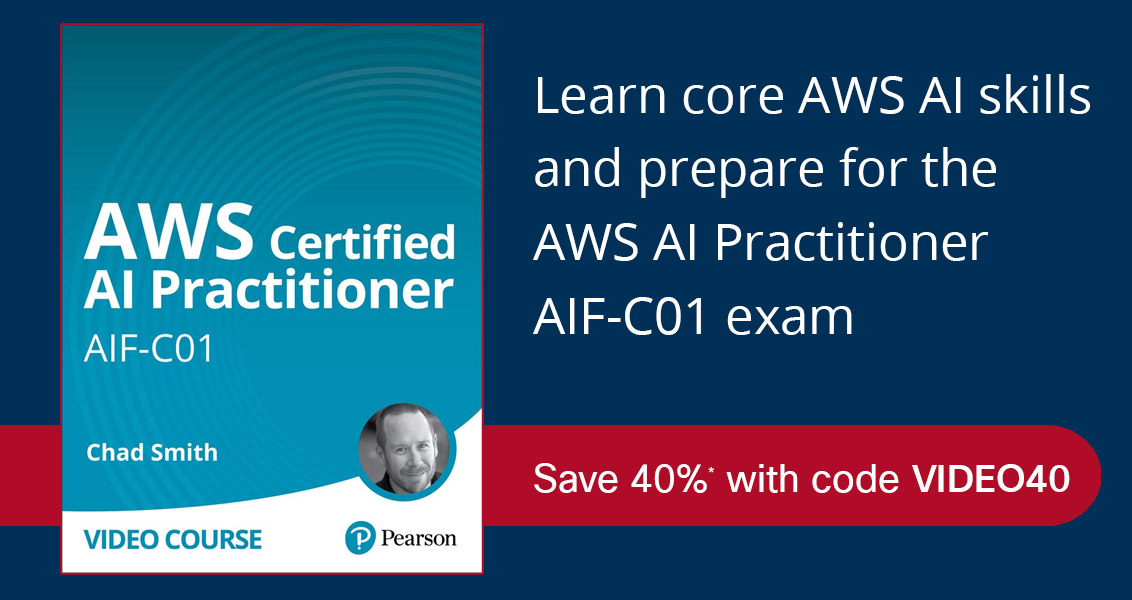 AWS Certified AI Practitioner (AIF-C01) (Video Course)