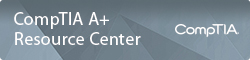 CompTIA A+ Resource Center